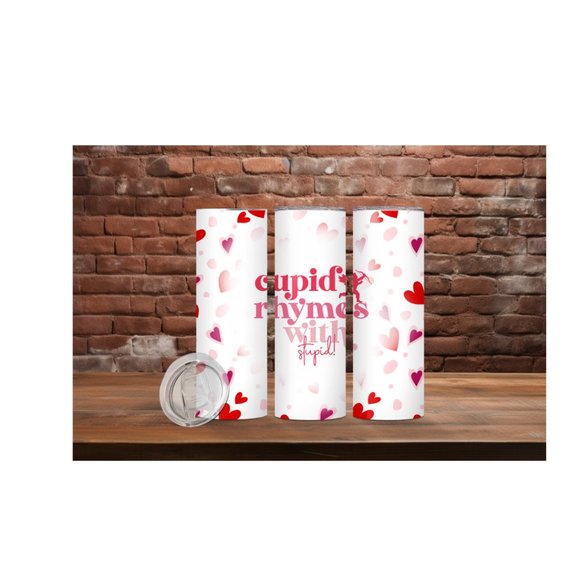 Cupid Rhymes with stupid Tumbler - Picture 1 of 1